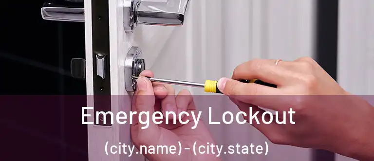 Emergency Lockout (city.name) - (city.state)